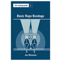 Toybag Guide to Basic Rope Bondage - Rolik®