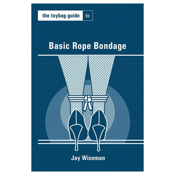 Toybag Guide to Basic Rope Bondage - Rolik®