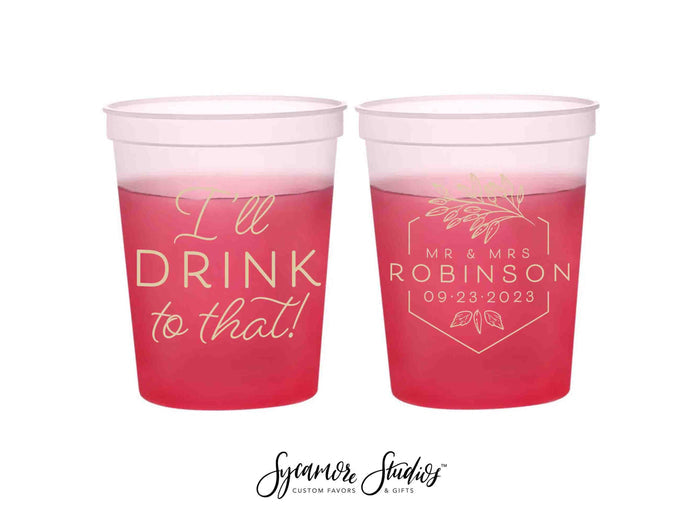 Wedding Color-Changing Mood Stadium Cups #203 - 16oz - I'll Drink to That - Party Cup, Wedding Favor, Color Change Cups, Wedding Mood Cups